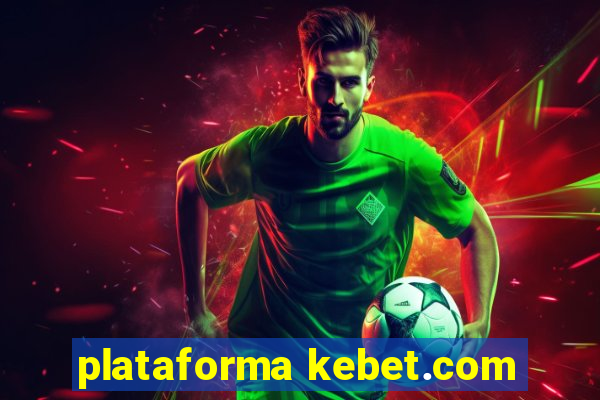 plataforma kebet.com