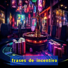 frases de incentivo para jogadores de futebol