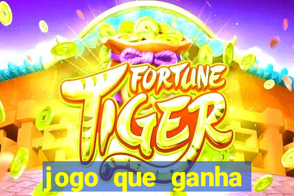 jogo que ganha dinheiro sem pagar nada