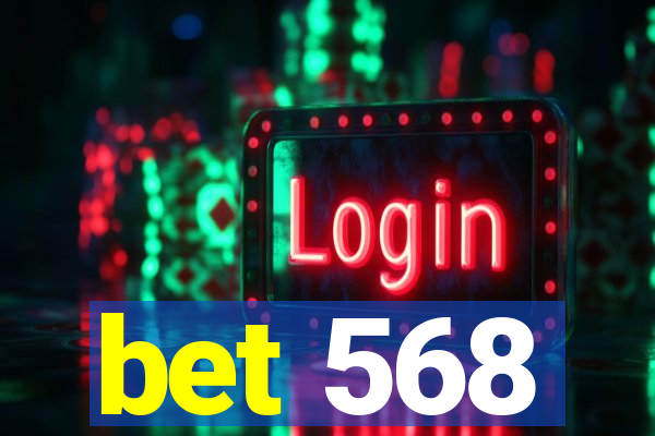 bet 568