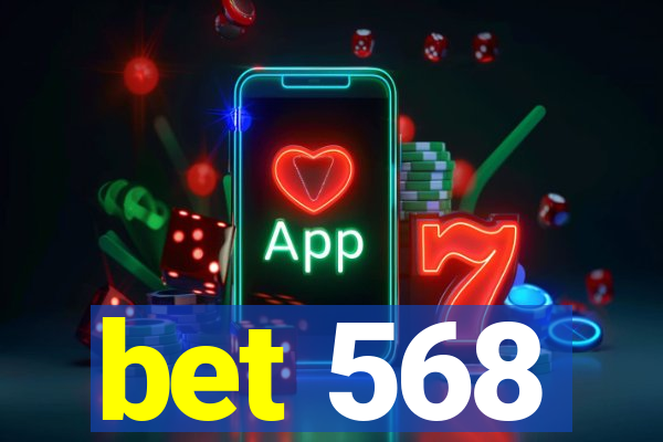bet 568