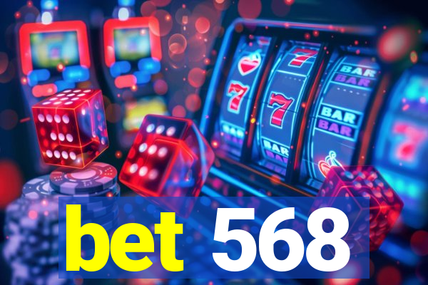 bet 568