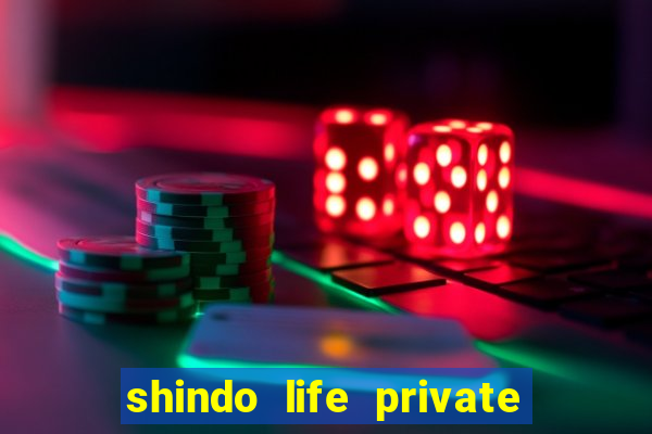 shindo life private server blaze
