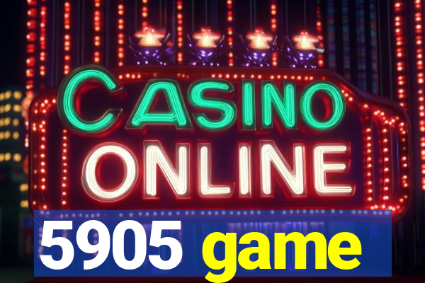 5905 game