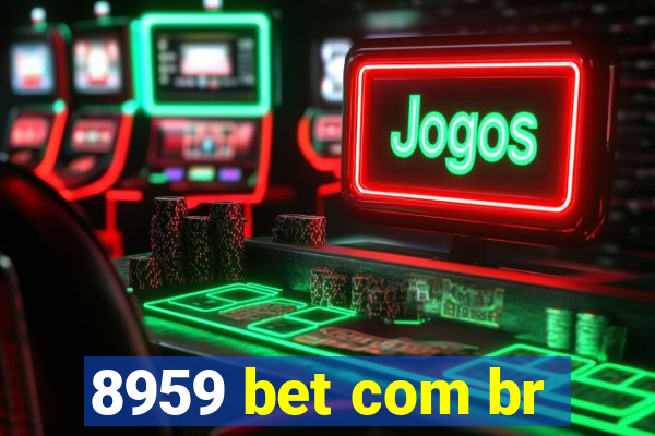 8959 bet com br