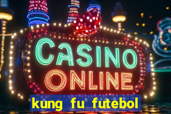 kung fu futebol clube download utorrent