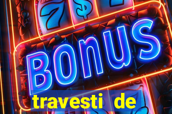 travesti de programa de salvador