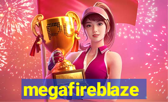 megafireblaze