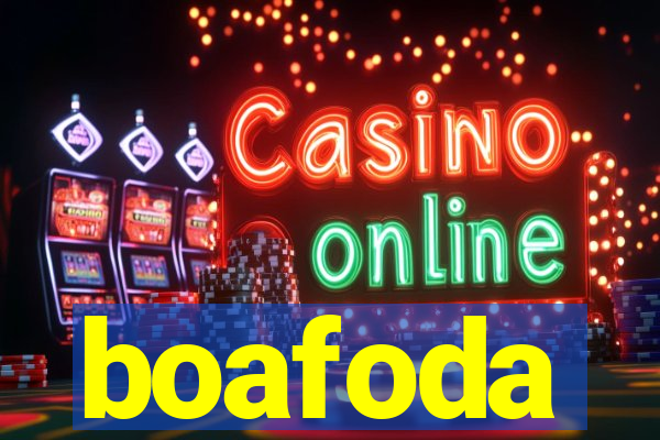 boafoda