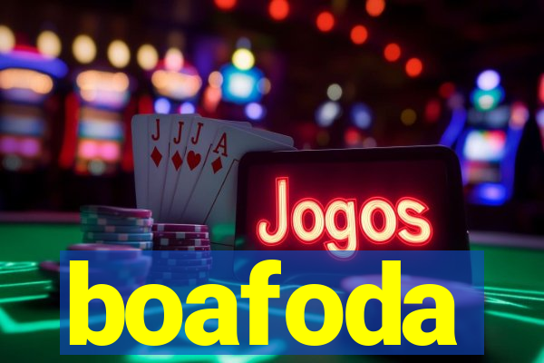 boafoda