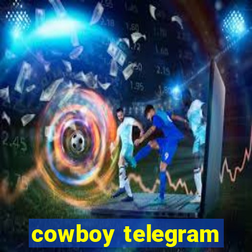 cowboy telegram