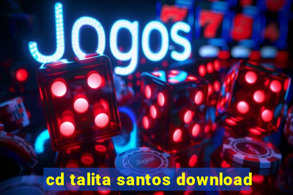 cd talita santos download