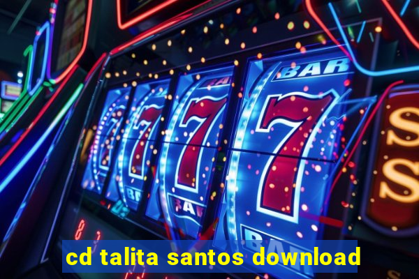cd talita santos download