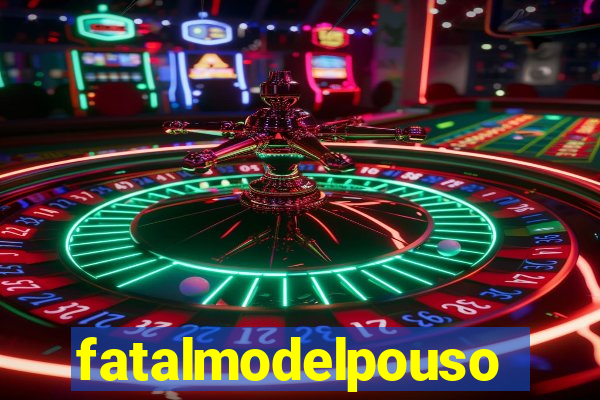 fatalmodelpousoalegre