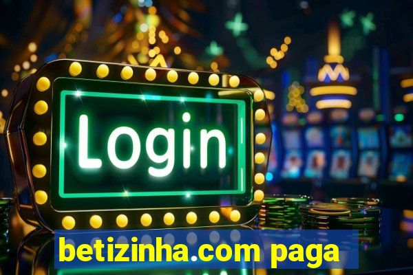 betizinha.com paga