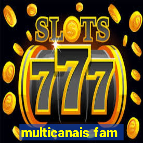 multicanais fam