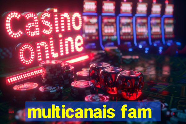 multicanais fam