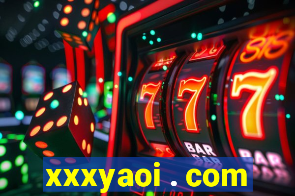 xxxyaoi . com