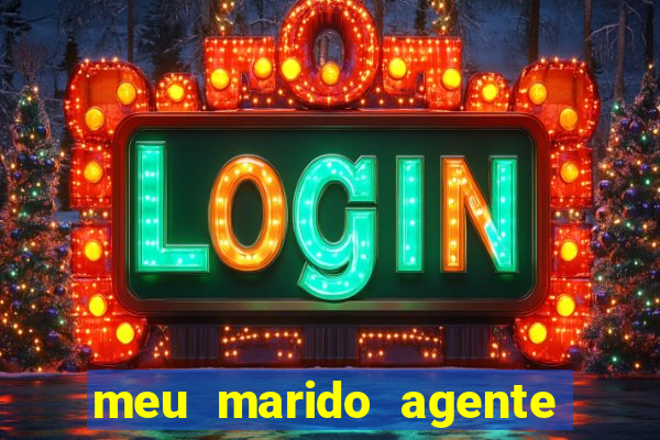meu marido agente secreto dublado online