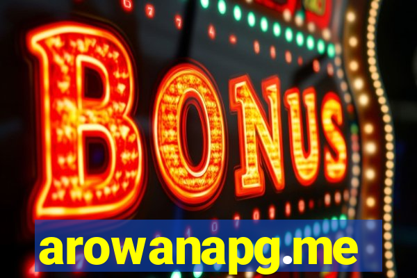 arowanapg.me