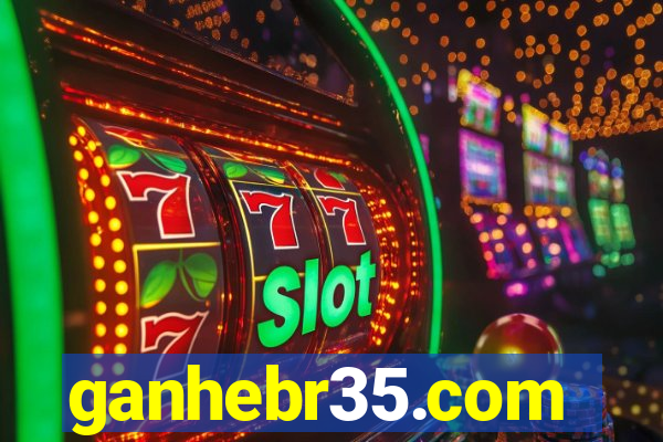 ganhebr35.com