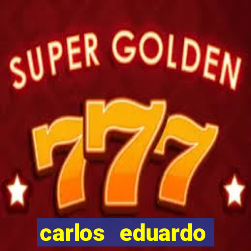 carlos eduardo fortuna morreu