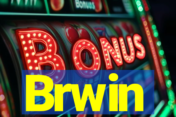 Brwin