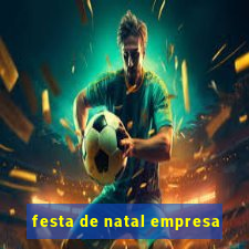 festa de natal empresa