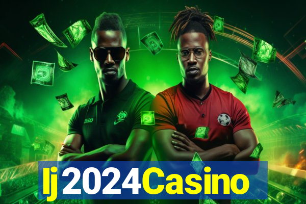 Ij2024Casino