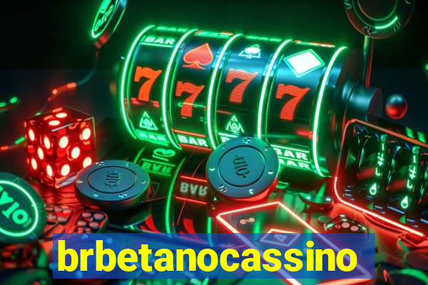 brbetanocassino