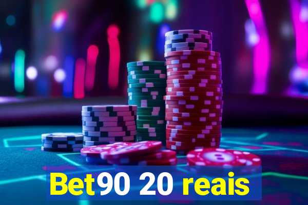 Bet90 20 reais