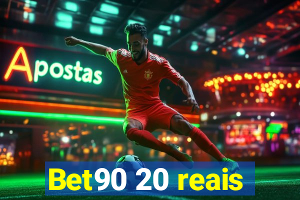 Bet90 20 reais
