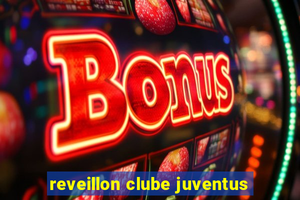 reveillon clube juventus