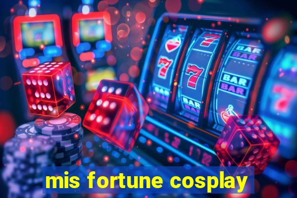 mis fortune cosplay
