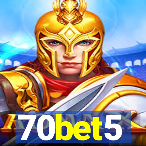 70bet5