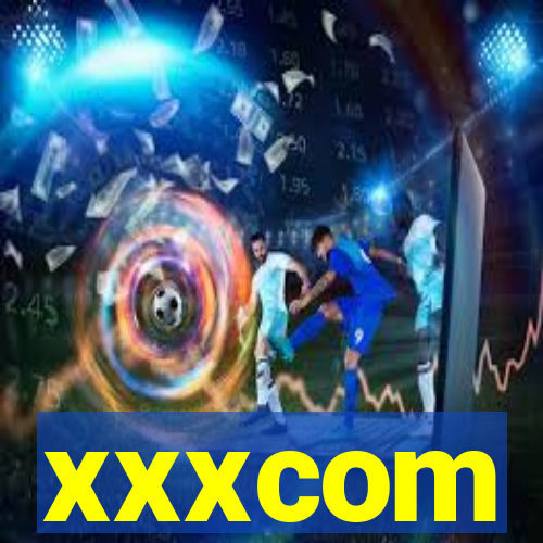 xxxcom
