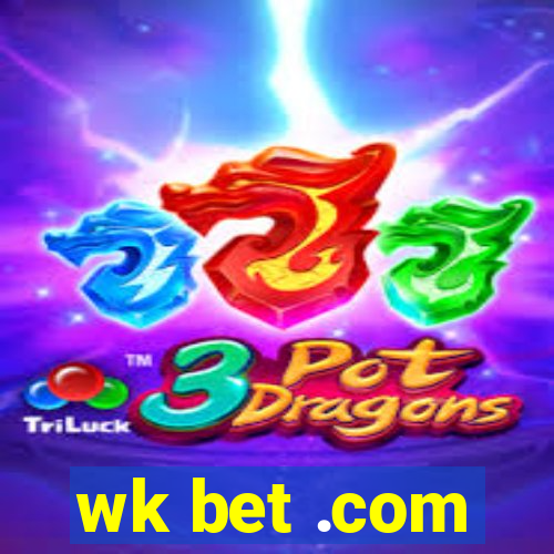 wk bet .com