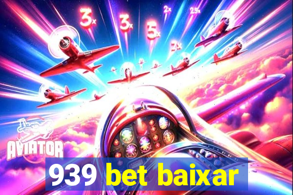939 bet baixar