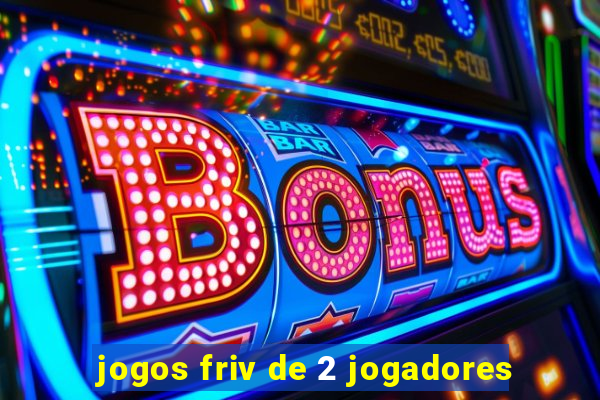 jogos friv de 2 jogadores