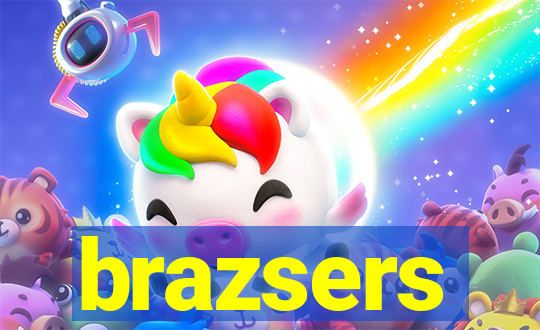 brazsers