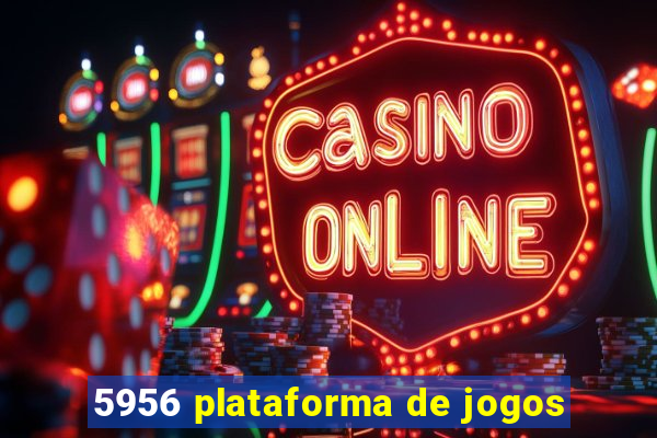 5956 plataforma de jogos