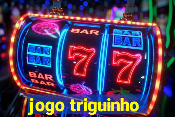 jogo triguinho