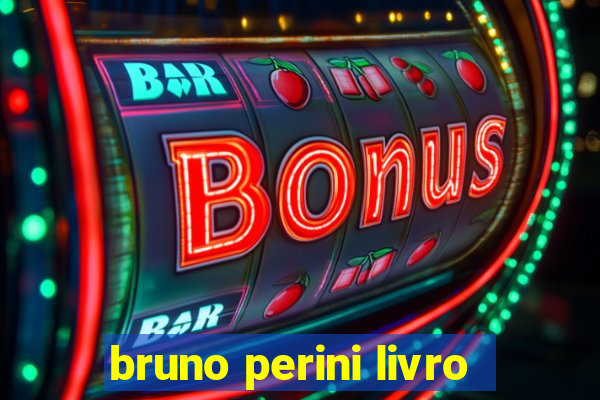 bruno perini livro