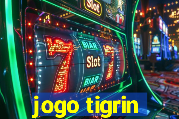 jogo tigrin