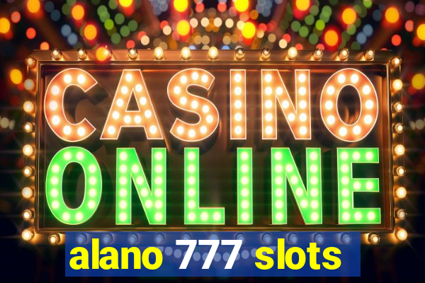 alano 777 slots