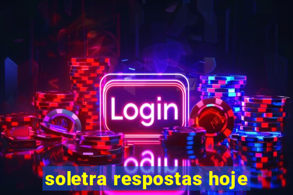 soletra respostas hoje