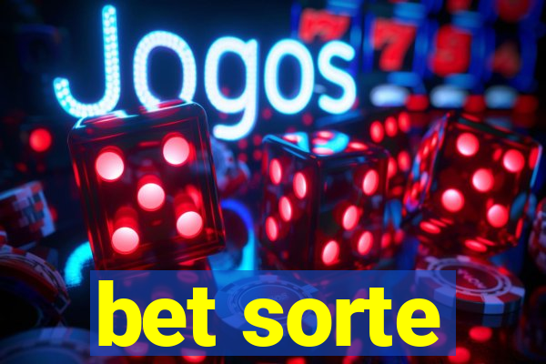 bet sorte