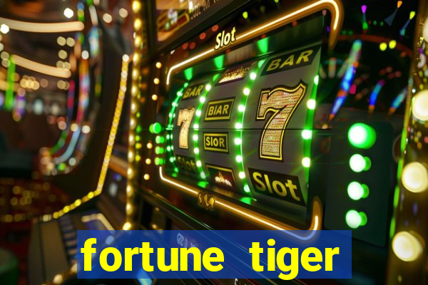 fortune tiger minimo 1 real
