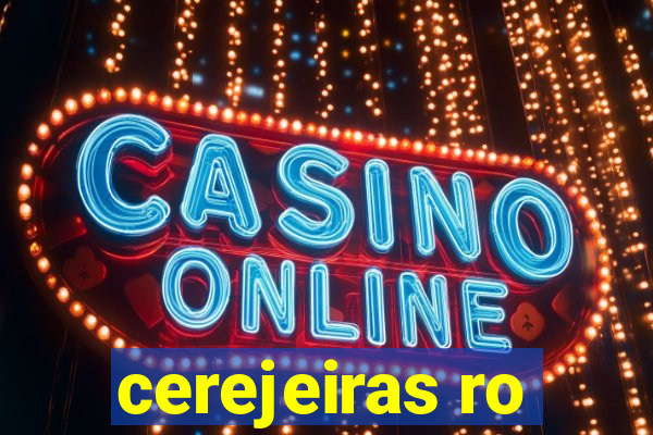 cerejeiras ro