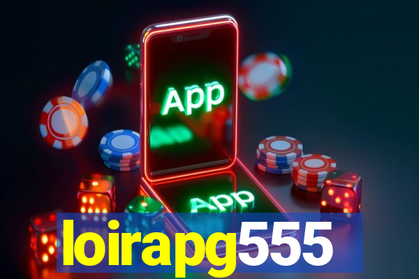 loirapg555